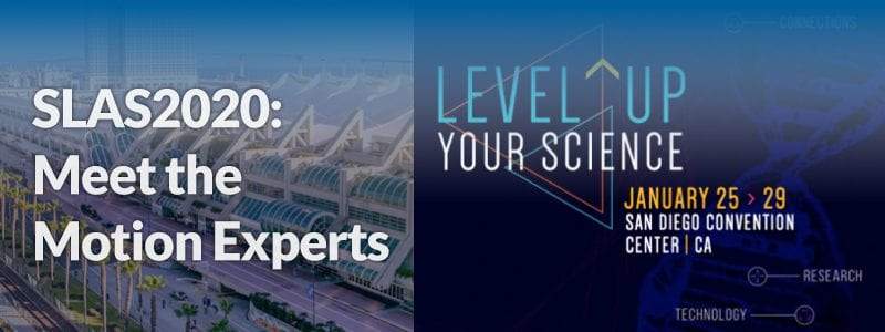 Motion Solutions at SLAS2020: Meet the Motion Experts