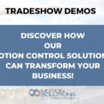 Motion Solutions Tradeshow Demos