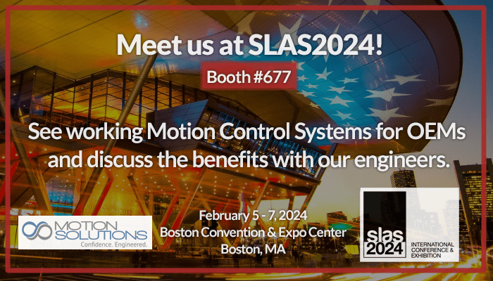 Featured image for post Meet the Motion Solutions Team at SLAS2024 in Boston
